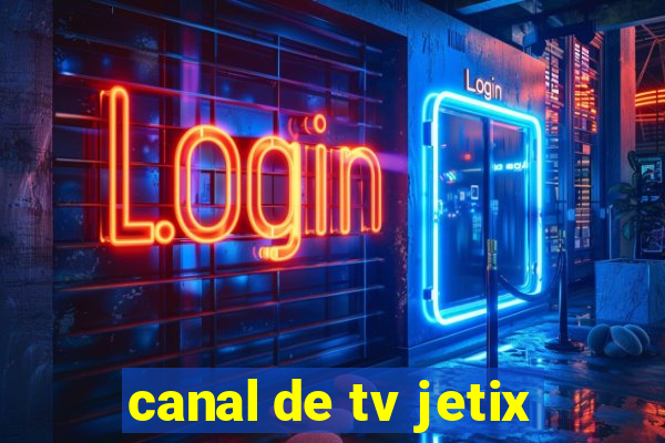 canal de tv jetix